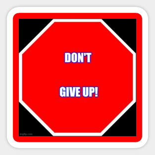 Don't give up! Sticker